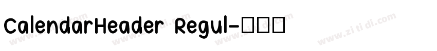 CalendarHeader Regul字体转换
